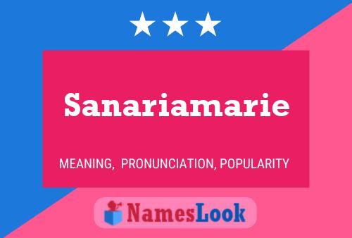 Sanariamarie Name Poster