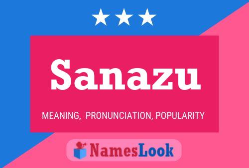 Sanazu Name Poster