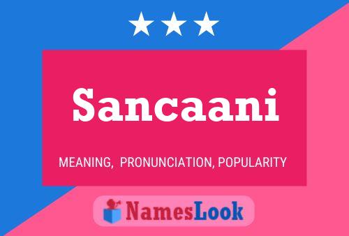 Sancaani Name Poster