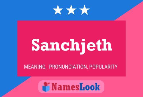 Sanchjeth Name Poster