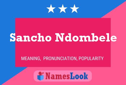 Sancho Ndombele Name Poster