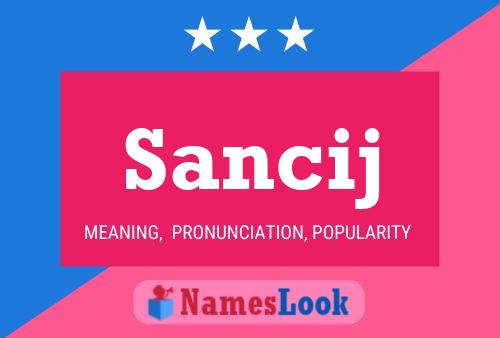 Sancij Name Poster