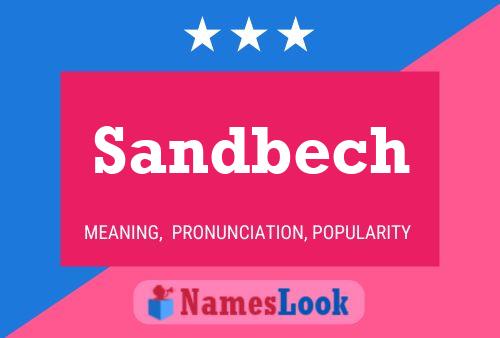 Sandbech Name Poster