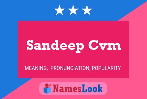 Sandeep Cvm Name Poster