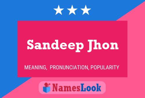 Sandeep Jhon Name Poster