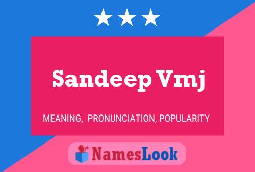 Sandeep Vmj Name Poster