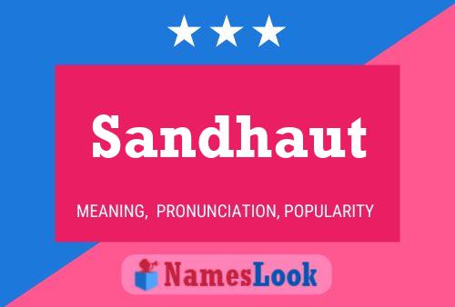 Sandhaut Name Poster