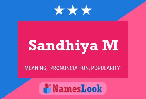 Sandhiya M Name Poster