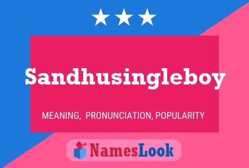 Sandhusingleboy Name Poster