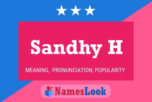 Sandhy H Name Poster