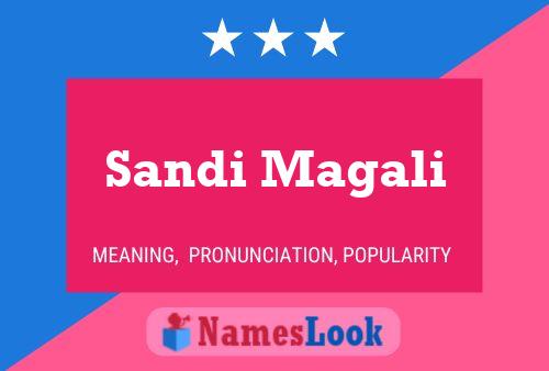 Sandi Magali Name Poster