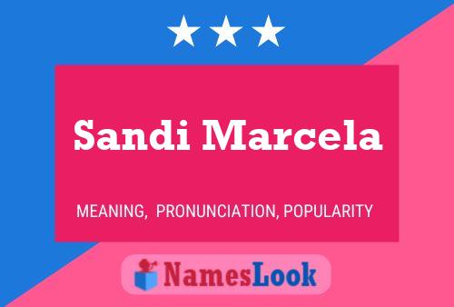 Sandi Marcela Name Poster