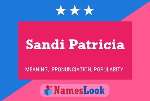 Sandi Patricia Name Poster