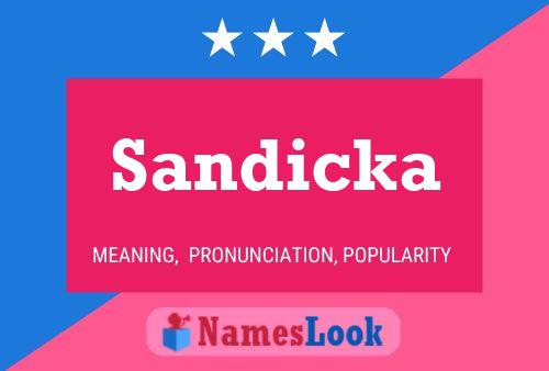 Sandicka Name Poster