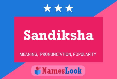 Sandiksha Name Poster