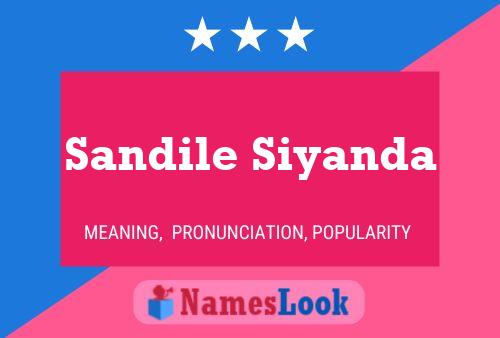 Sandile Siyanda Name Poster