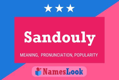 Sandouly Name Poster