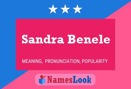 Sandra Benele Name Poster