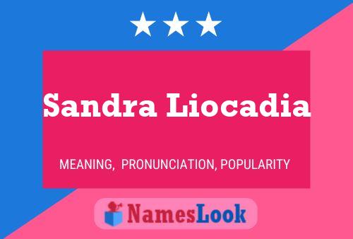 Sandra Liocadia Name Poster