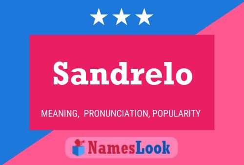 Sandrelo Name Poster