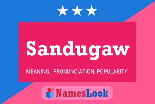 Sandugaw Name Poster