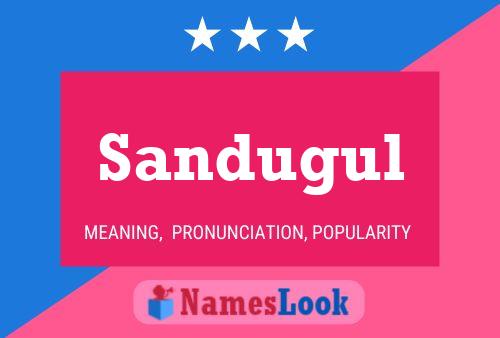 Sandugul Name Poster