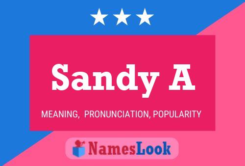 Sandy A Name Poster