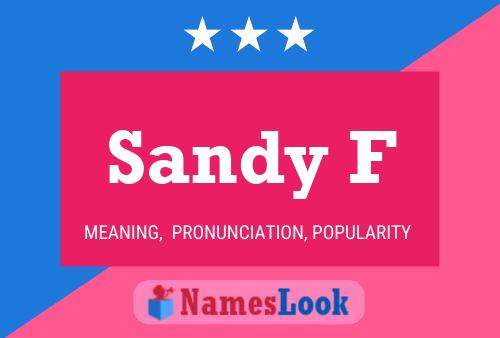 Sandy F Name Poster