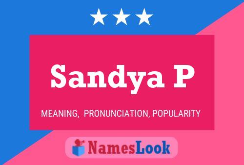 Sandya P Name Poster