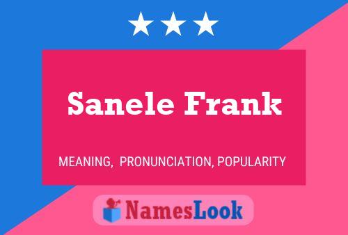 Sanele Frank Name Poster