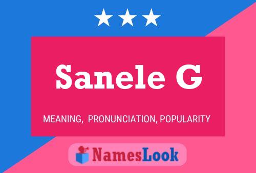 Sanele G Name Poster