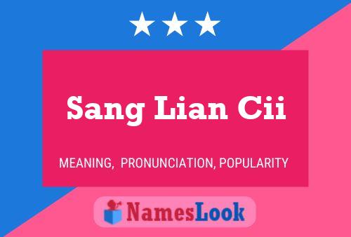 Sang Lian Cii Name Poster