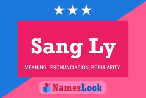 Sang Ly Name Poster