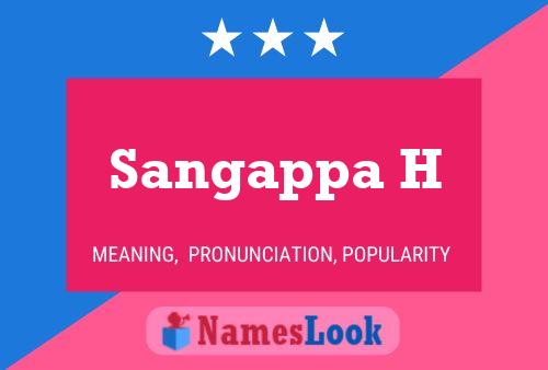 Sangappa H Name Poster