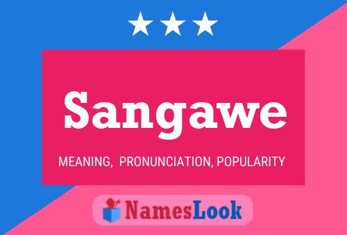 Sangawe Name Poster