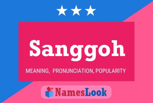 Sanggoh Name Poster