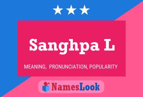 Sanghpa L Name Poster