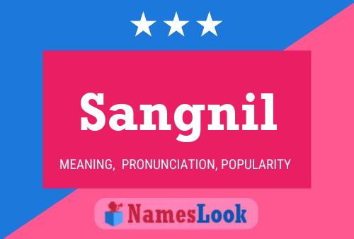 Sangnil Name Poster