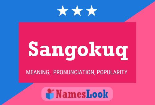 Sangokuq Name Poster