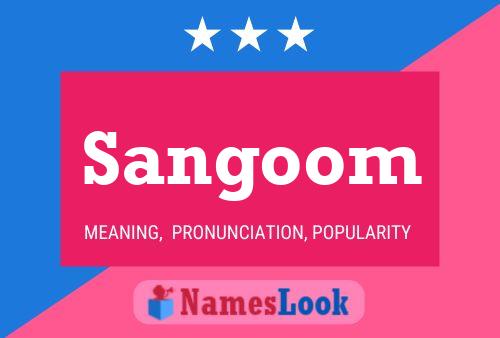 Sangoom Name Poster