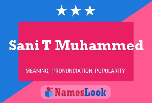 Sani T Muhammed Name Poster