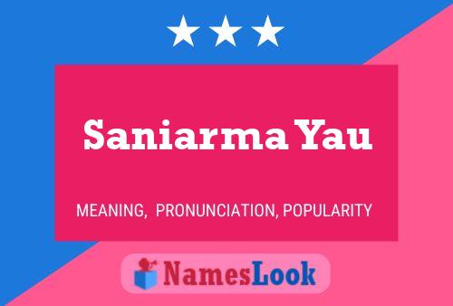 Saniarma Yau Name Poster