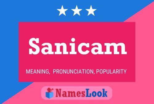 Sanicam Name Poster