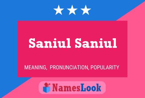 Saniul Saniul Name Poster