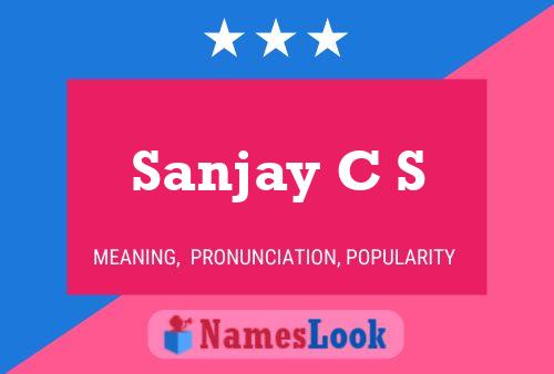 Sanjay C S Name Poster