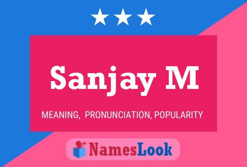 Sanjay M Name Poster