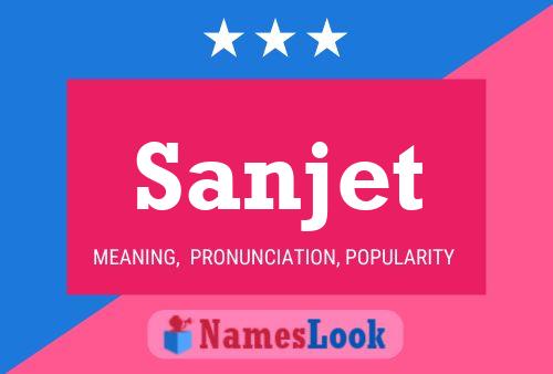 Sanjet Name Poster