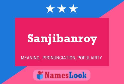 Sanjibanroy Name Poster