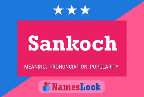 Sankoch Name Poster