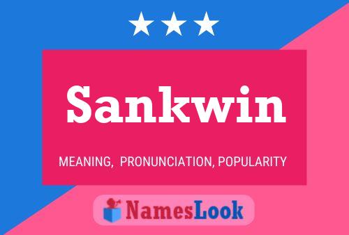 Sankwin Name Poster